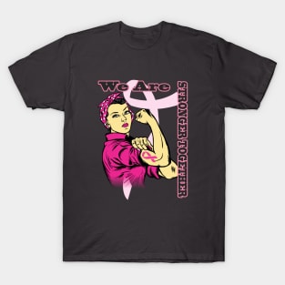 We Are Stronger Together-Ms Rosie The Riveter 2 T-Shirt